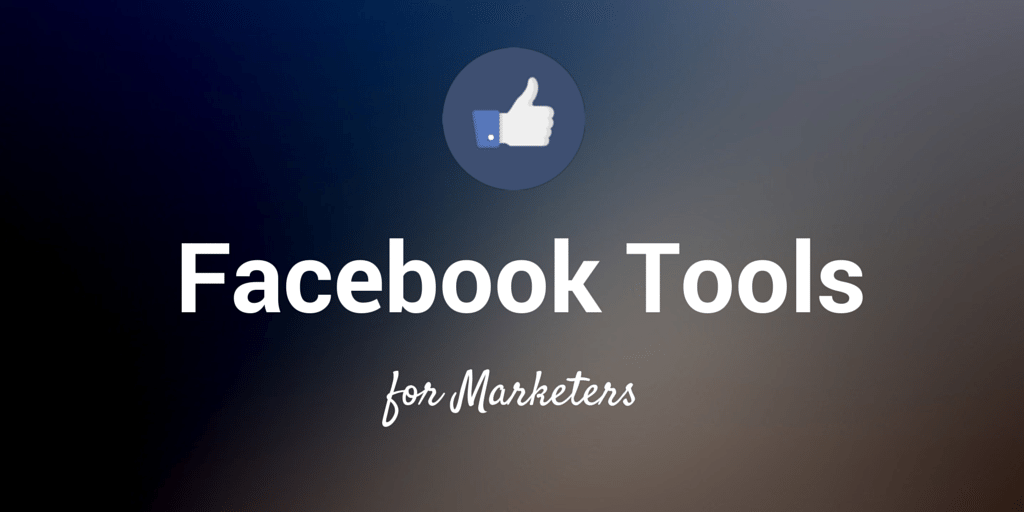 list of free facebook marketing tools for marketers